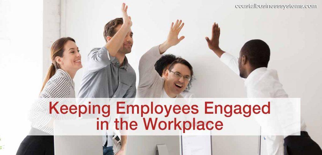 Engaged in the Workplace